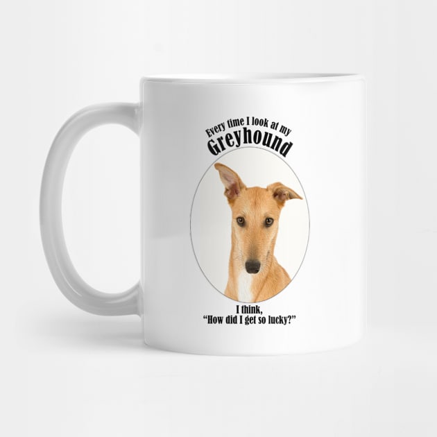 Lucky Greyhound by You Had Me At Woof